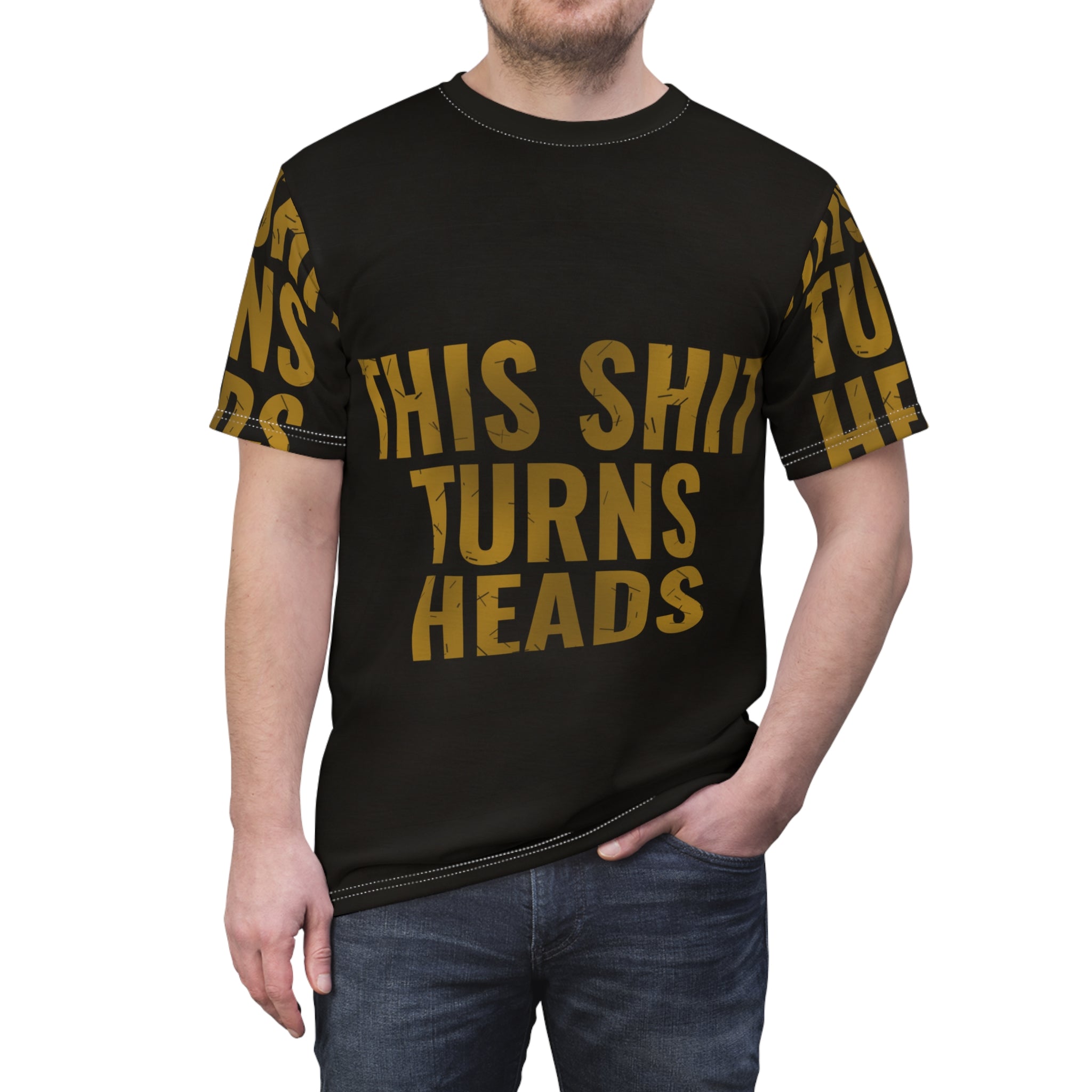 Bold Statement Tee — "This Shit Turns Heads"