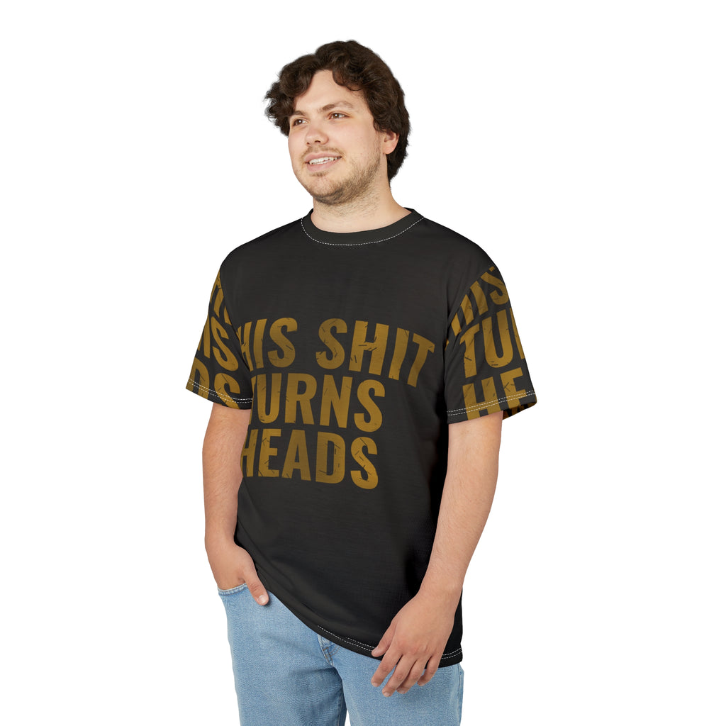 Bold Statement Tee — "This Shit Turns Heads"